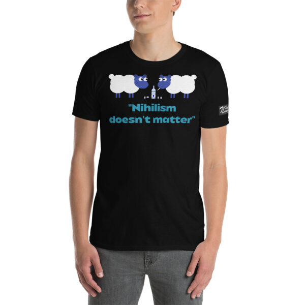 Troubled Sheep - Nihilism doesn't matter - T-Shirt