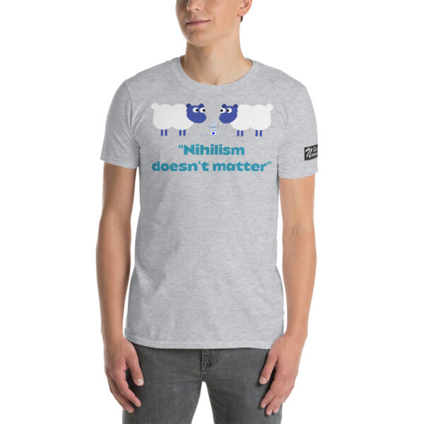 Troubled Sheep - Nihilism doesn't matter - T-Shirt - Image 10